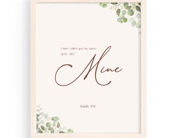you are mine Scripture Print, Minimalist Christian Wall Art Isaiah 43:1 Digital Download