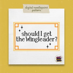 Should I Get the Wingleader? Needlepoint Pattern, Digital Needlepoint Pattern, Fourth Wing, Iron Flame, Onyx Storm, 18 Mesh Canvas, Xaden