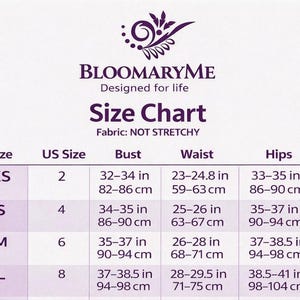 May include: A BloomaryMe size chart with purple text on a white background. It lists sizes XS, S, M, and L with corresponding US sizes 2, 4, 6, and 8. Measurements for bust, waist, and hips are provided in inches. The chart notes the fabric is not stretchy.