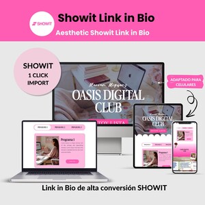 May include: A digital marketing graphic with the text "Showit Link in Bio" and "Aesthetic Showit Link in Bio." The image displays a laptop, tablet, and phone showcasing a website design with the text "Oasis Digital Club."