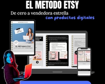 The Etsy Method - From Beginner to Star Seller on Etsy - Complete Guide in Spanish with Resale Rights
