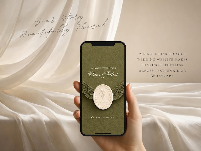 May include: A smartphone displaying a digital wedding invitation on an olive green background. The screen features the text A LOVE LETTER FROM CLARA & ELLIOT, a cream-colored oval wax seal with a floral design, green lace trim, and the text OPEN THE INVITATION.