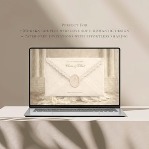 May include: A laptop screen displaying a digital invitation design featuring a cream-colored envelope with lace trim and a wax seal. The text reads: PERFECT FOR MODERN COUPLES WHO LOVE SOFT, ROMANTIC DESIGN, PAPER-FREE INVITATIONS WITH EFFORTLESS SHARING, A LOVE LETTER FROM Clara & Elliot, OPEN THE INVITATION.