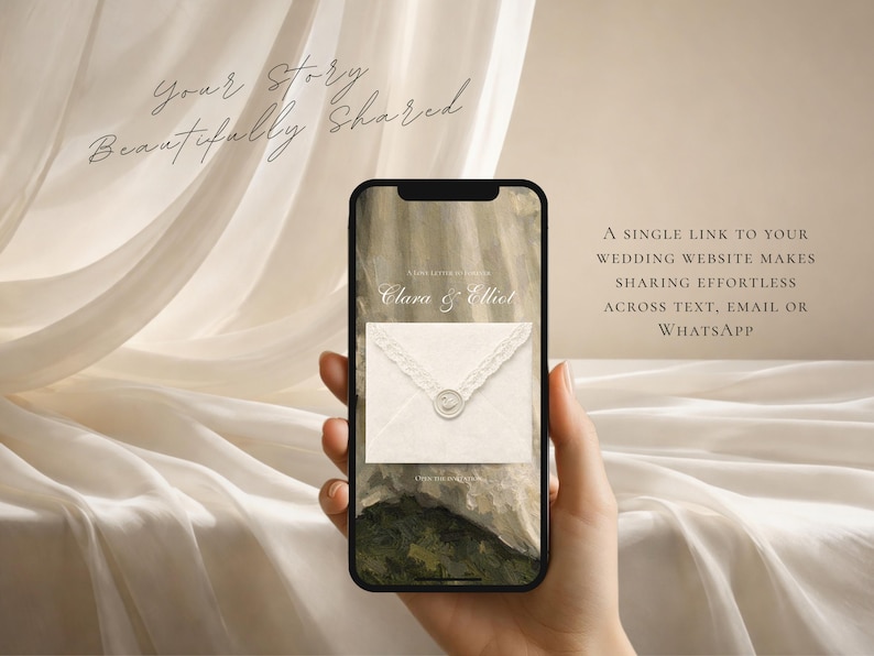 Puede incluir: Un tel&eacute;fono inteligente muestra una invitaci&oacute;n de boda digital con los nombres Clara & Elliot y un sobre con un sello de cera. El texto en pantalla dice: Your Story Beautifully Shared y A single link to your wedding website makes sharing effortless across text, email or WhatsApp.
