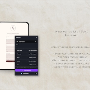May include: A digital template for an interactive RSVP form displayed on a tablet screen, featuring a list of guest responses. The text reads: Interactive RSVP Form Included, Collect guest responses digitally, Fully customisable in Canva, Add your own questions, Responses saved automatically, Track everything in Canva, Export your guest list anytime.