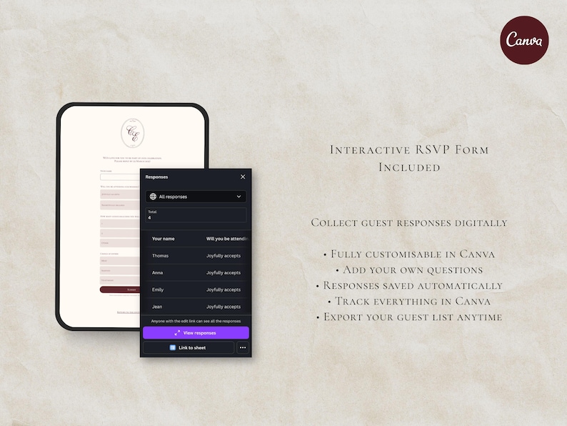 May include: A digital template for an interactive RSVP form displayed on a tablet screen, featuring a list of guest responses. The text reads: Interactive RSVP Form Included, Collect guest responses digitally, Fully customisable in Canva, Add your own questions, Responses saved automatically, Track everything in Canva, Export your guest list anytime.