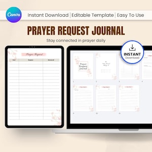 May include: A digital prayer request journal template displayed on a tablet and laptop. The journal pages are white with pink floral accents. Text includes "Prayer Request Journal", "Instant Download", and "Editable Template".