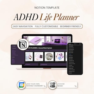 May include: A digital ADHD Life Planner template displayed on a laptop, tablet, and smartphone. The design features a purple and white color scheme with the text "ADHD Life Planner." Additional text includes "Easy Navigation," "Fully Customizable," and "Beginner Friendly."