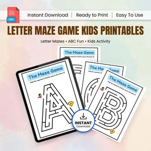 May include: A digital download of letter maze game printables for kids. The image shows a tablet displaying a maze, with additional printed mazes featuring the letters A and B. The text reads "Letter Maze Game Kids Printables."