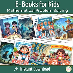 May include: A collection of eight illustrated children's e-books for kids featuring colorful characters and scenes. The e-books focus on mathematical problem solving. The titles include "Math Detectives: The Case of the Missing Numbers", "Math Magellan: Navigating the Mathematical Globe", "Math Whiz Kids: A Journey into Wonders", "Mathemagical Marathon: Racing through", "Math Masters", "Math Safari: Expedition to the Land of Equations", "Mathemaze Madness: Solving Problem Labyrinth", and "Mathland Marathon: Racing Through Number Challenges".