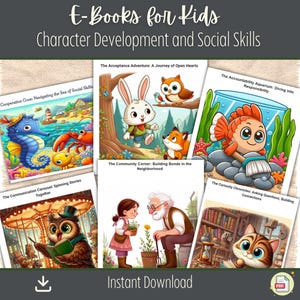 May include: A collage of six illustrated children's books featuring colorful characters and scenes. The books are titled "The Acceptance Adventure: A Journey of Open Hearts", "The Accountability Aquarium: Diving into Responsibility", "Cooperation Cove: Navigating the Sea of Social Skills", "The Communication Carousel: Spinning Stories Together", "The Community Corner: Building Bonds in the Neighborhood", and "The Curiosity Chronicles: Asking Questions, Building Connections".