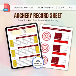 May include: An archery record sheet with a score tracker, shot record, and practice log. The design includes a digital tablet and a printed sheet with target diagrams and score sections. The words "Instant Download" are visible.