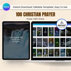 May include: Digital template for 100 Christian prayers, with the text "100 CHRISTIAN PRAYER" and "Prayer. Faith. Grace." displayed. The image includes a tablet with a waterfall image and the words "Lord guide my steps and thoughts."