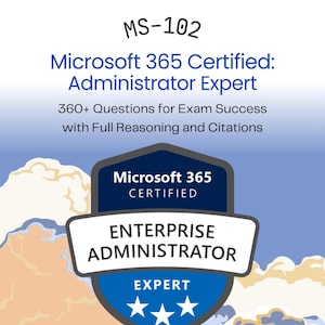 MS-102 Übungsfragen für die Zertifizierung als Microsoft Experte