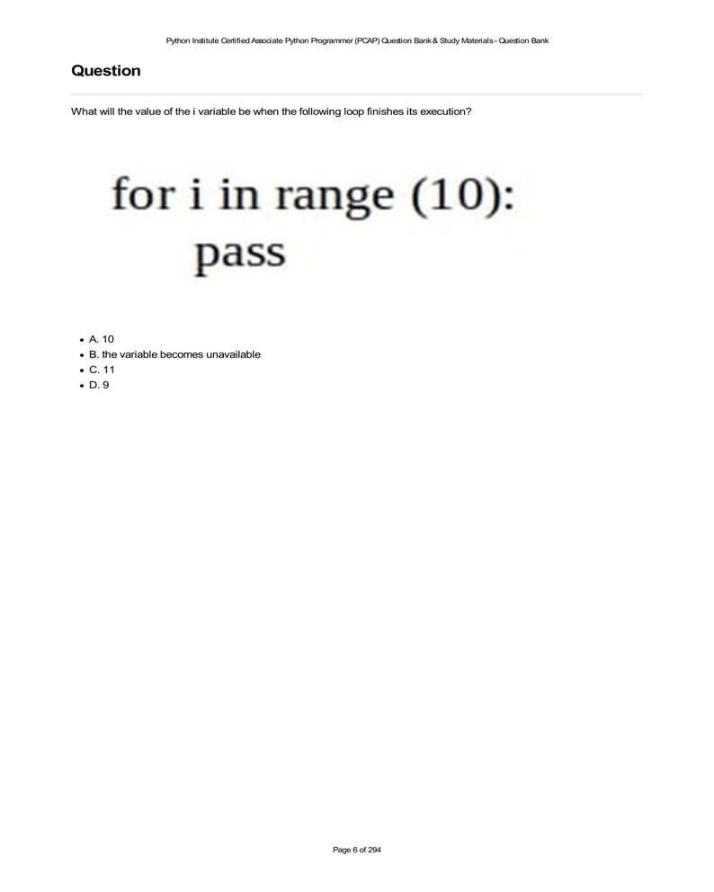 Python PCAP exam question: "for i in range(10): pass". Practice question from the Python Institute Certified Associate in Python Programmer (PCAP) Question Bank & Study Materials.