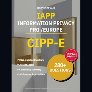 IAPP-informatie Privacy Pro CIPP-E-oefenvragen: meer dan 280 antwoorden, uitleg van de community (directe download)