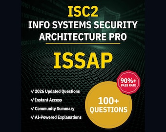 ISC2 Info Systems Security Architecture Pro ISSAP Practice Questions: 100+ Answer Explanations, Community Answers