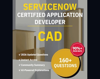 Preguntas de práctica para el examen CAD de desarrollador de aplicaciones certificado de ServiceNow: más de 160 explicaciones de IA y respuestas de la comunidad (descarga instantánea).