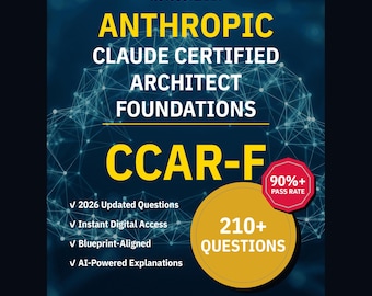 Anthropic Claude Certified Architect Foundations CCAR-F Practice Questions: 210+ AI Explanations (Instant Download)