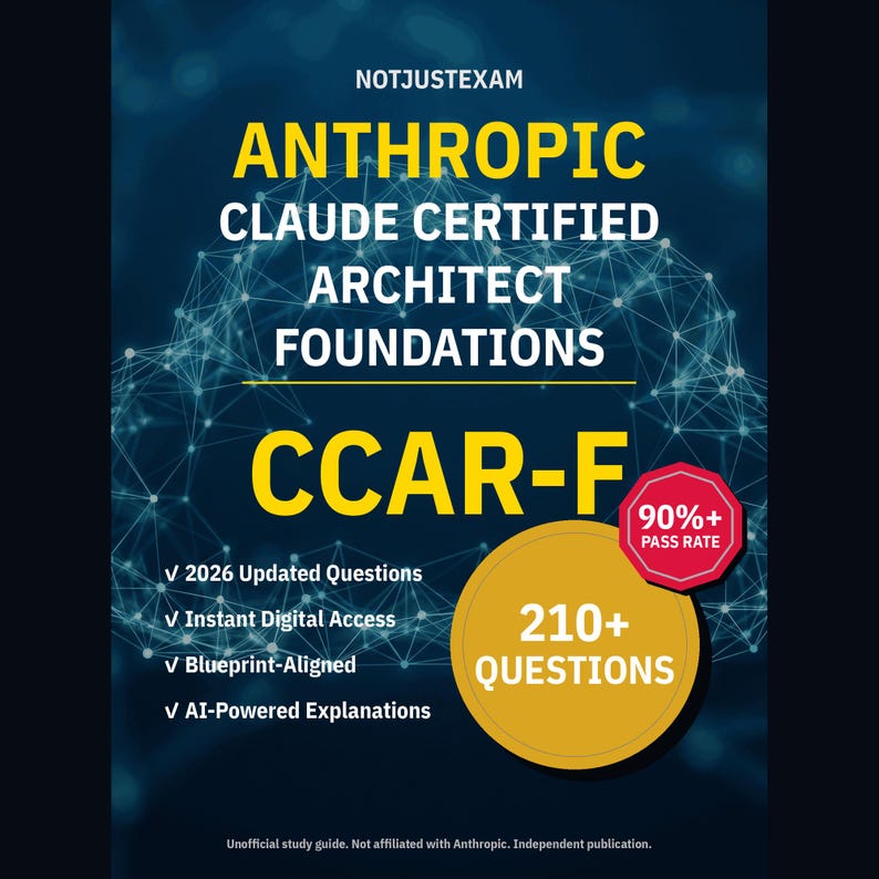 Anthropic Claude Certified Architect Foundations CCAR-F Practice Questions: 210+ AI Explanations (Instant Download) image 1