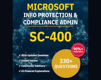 Microsoft Info Protection Compliance Admin SC-400 Practice Questions: 330+ AI Explanations, Community Answers