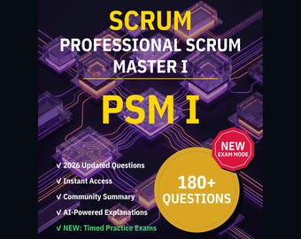 PSM I Practice Test 2026 - Professional Scrum Master I: 180+ Questions, AI Explanations
