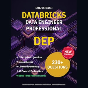 DEP Practice Test 2026 - Databricks Data Engineer Professional: 230+ Questions, AI Explanations
