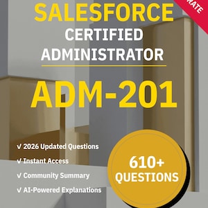 ADM-201 認定管理者 610問以上のインタラクティブな練習問題とAI解説 | Salesforce 学習ガイド