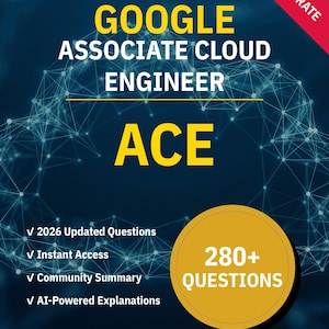 GCP-ACE Associate Cloud Engineer 280+ Interactive Practice Questions with AI Explanations | Google Study Guide