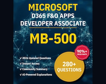 Microsoft D365 F O Apps Developer Associate MB-500 Practice Questions