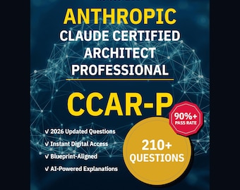 Anthropic Claude Certified Architect Professional (CCAR-P) Practice Questions: 210+ AI Explanations (Instant Download)
