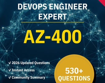 AZ-400 DevOps Engineer Expert 530+ Interactive Practice Questions with AI Explanations | Microsoft Study Guide