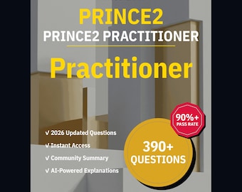 PRINCE2 Practitioner Practice Questions: 390+ AI Explanations, Community Answers (Instant Download)