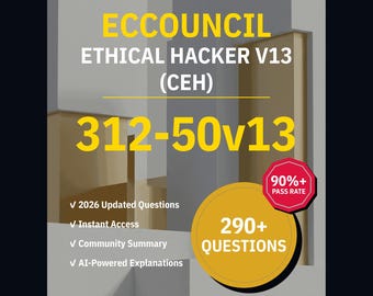 Preguntas de práctica para el examen ECCouncil Ethical Hacker v13 (CEH) 312-50v13: Más de 290 explicaciones de respuestas y respuestas de la comunidad.