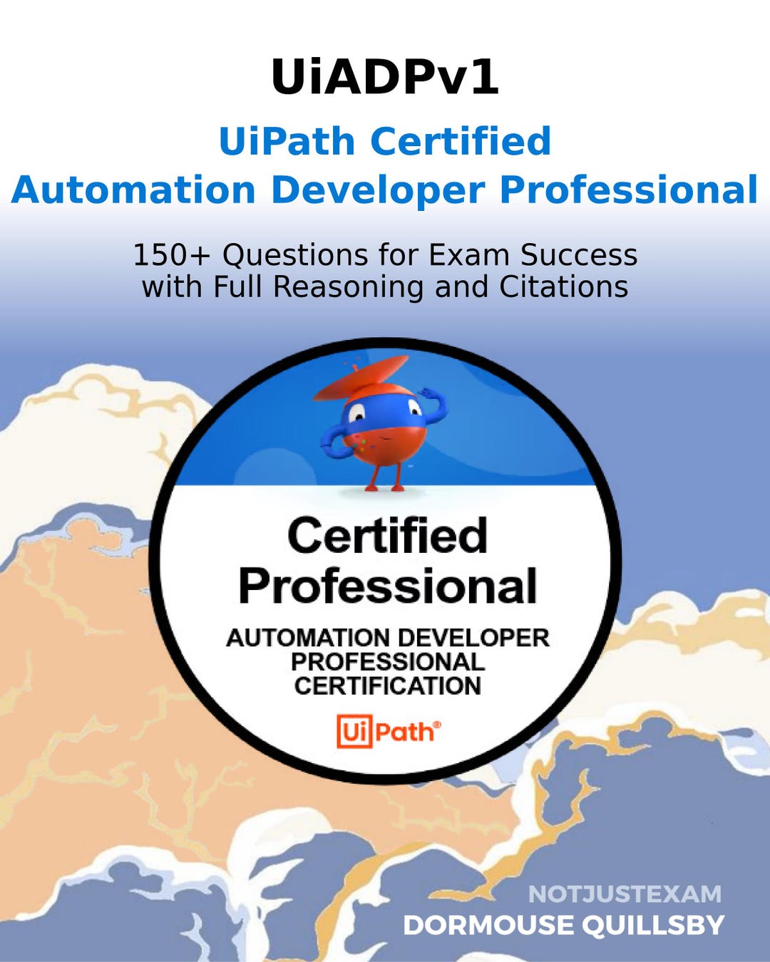 Uiadpv1 Practice Questions for Uipath Automation Developer Professional ...