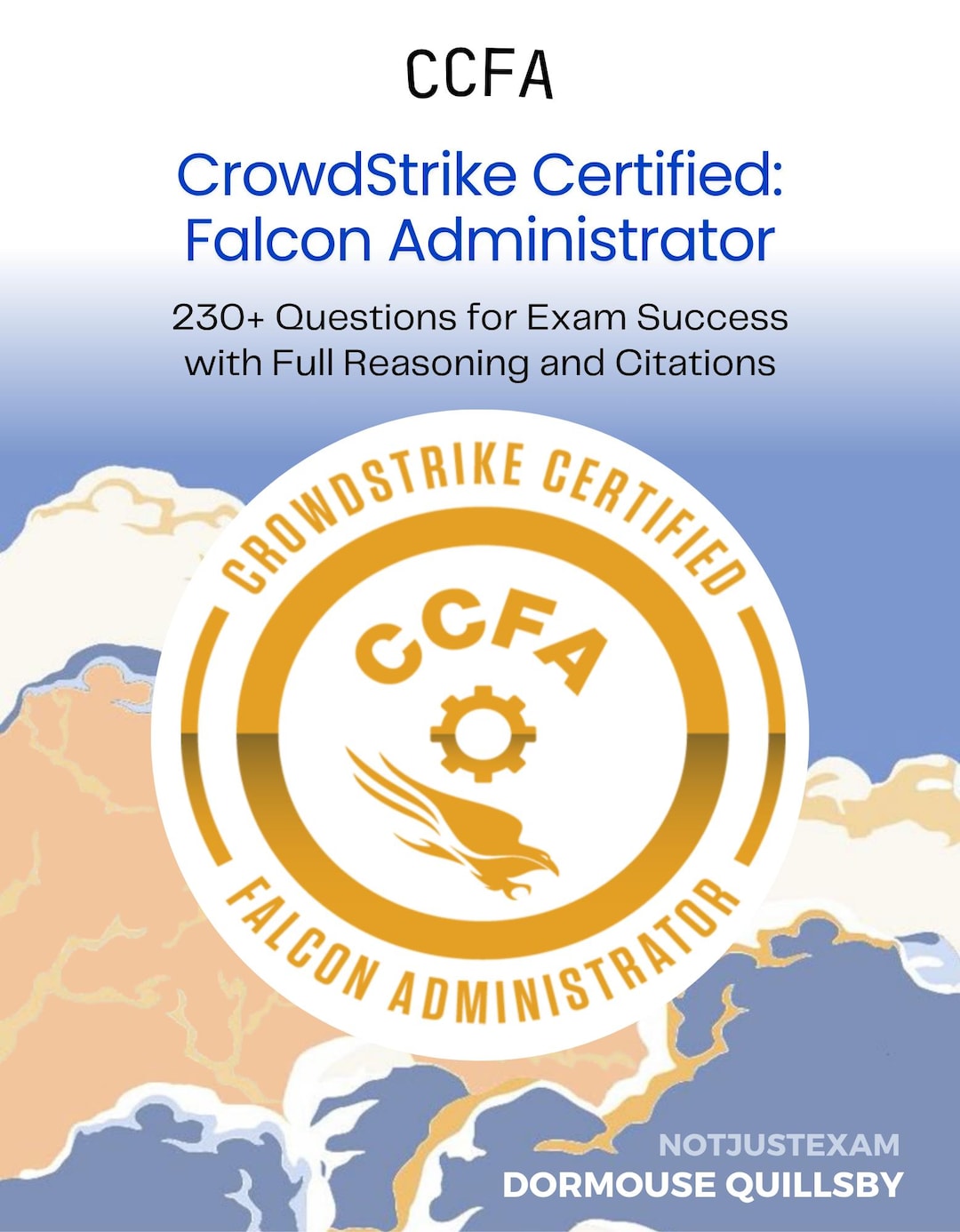 CCFA Crowdstrike Falcon Admin 230+ Interactive Practice Questions With AI Explanations ...