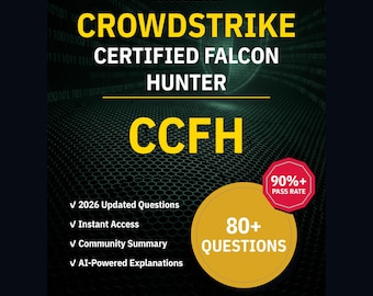 CrowdStrike Certified Falcon Hunter CCFH Practice Questions: 80+ AI Explanations, Community Answers (Instant Download)