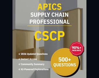 APICS Supply Chain Professional CSCP Practice Questions: 500+ Answer Explanations, Community Answers (Instant Download)