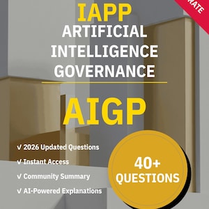 AIGP Artificial Intelligence Governance 40+ Interactive Practice Questions with AI Explanations | IAPP Study Guide
