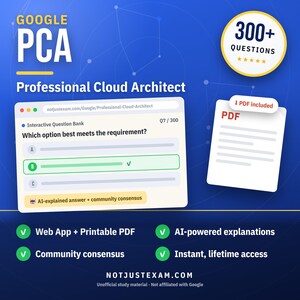 Google Professional Cloud Architect PCA Practice Questions: 300+ AI Explanations, Community Answers (Instant Download)