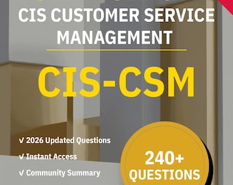 CIS-CSM Kundenservice-Mangement 240+ Interaktive Übungsfragen mit KI-Erklärungen | Service Now Studienleitfaden