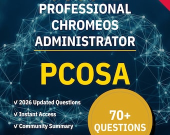 PCOSA Professional Chrome OS-Verwalter Google | Praxistest 2026 | Interaktive Vorbereitung von NotJustExam