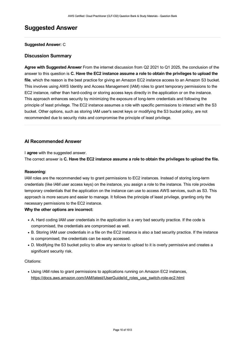 AWS Certified Cloud Practitioner (CLF-C02) question bank example. Shows suggested answer C: EC2 instance assumes a role to obtain S3 upload privileges. Explains why other options (hardcoding keys, storing in files, modifying bucket policy) are insecure. IAM roles are best practice.