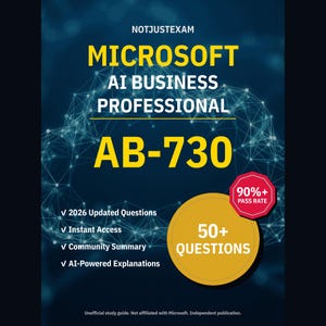Microsoft AI Business Professional AB-730 Practice Questions: 50+ Answer Explanations, Community Answers (Instant Download)