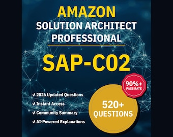 Amazon Solution Architect Professional SAP-C02 Practice Questions: 520+ AI Explanations, Community Answers (Instant Download)