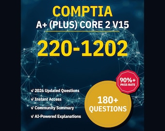 CompTIA A+ (Plus) Core 2 V15 220-1202 Practice Questions: 180+ AI Explanations, Community Answers