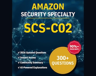 Amazon Security Specialty SCS-C02 Practice Questions: 300+ AI Explanations, Community Answers (Instant Download)