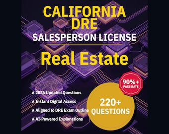 California Real Estate Salesperson License Practice Questions: 220+ AI Explanations, DRE-Aligned (Instant Download)