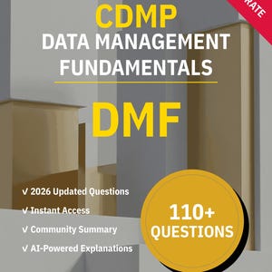 DMF Data Management Fundamentals 110+ Interactive Practice Questions with AI Explanations | CDMP Study Guide