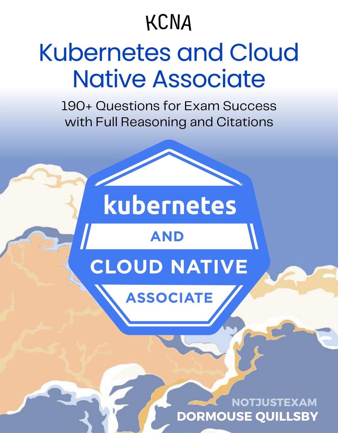 KCNA Kubernetes & Cloud Native Assoc 140+ Interactive Practice ...